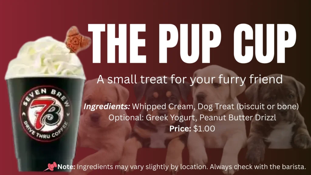 7 Brew Menu-the pup cup
