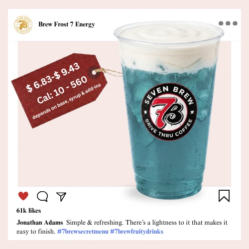 7 Brew secret menu Brew Frost Energy with icy cool citrus syrup and a crisp frosted pale blue winter-inspired appearance over ice