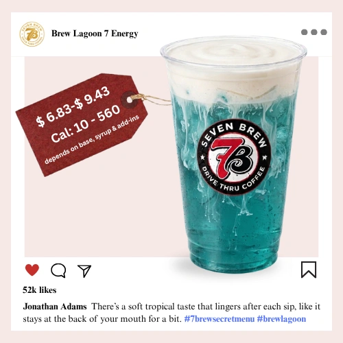 Secret Menu 64 7 Brew secret menu Brew Lagoon Energy with layered tropical teal and aqua blue syrups mimicking a crystal-clear Caribbean lagoon over ice