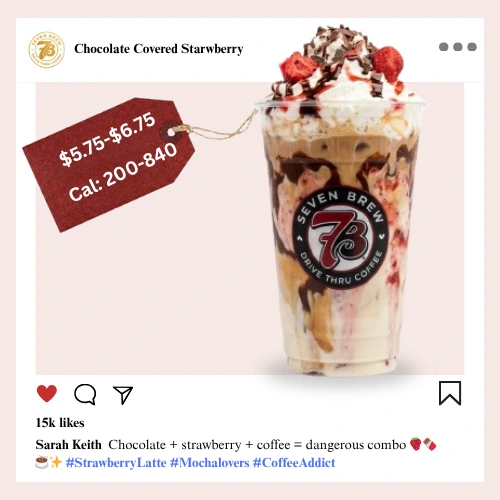 Secret Menu 18 7 Brew secret menu Chocolate Covered Strawberry espresso drink with strawberry syrup, dark chocolate drizzle, and whipped cream topping