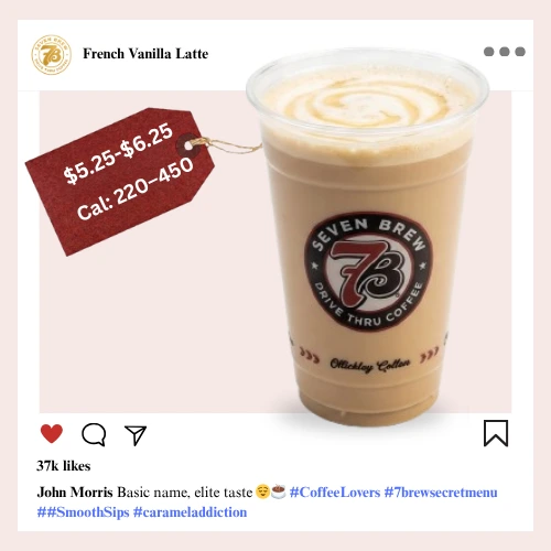 Secret Menu 28 7 Brew secret menu French Vanilla Latte with rich vanilla syrup, smooth espresso, and velvety milk foam in a classic clear cup