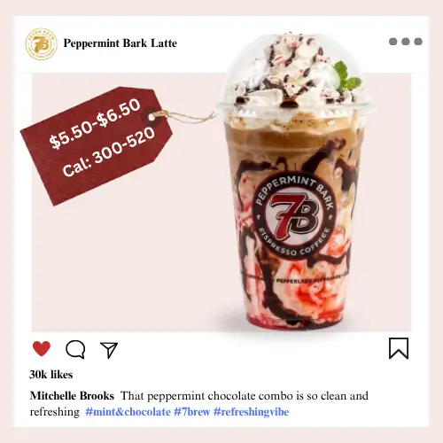 Secret Menu 42 7 Brew secret menu Peppermint Bark Latte with crushed candy cane topping, white chocolate drizzle, and peppermint-flavored whipped cream