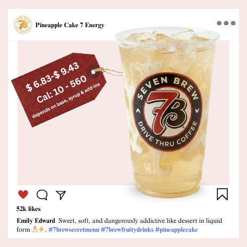 Secret Menu 66 7 Brew secret menu Pineapple Cake drink with sweet tropical pineapple and vanilla cake syrup delivering a bright golden dessert-inspired color over ice