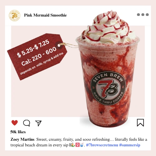 Secret Menu 60 7 Brew secret menu Pink Mermaid Smoothie blended with strawberry and coconut cream in a vibrant oceanic pink color topped with swirled whipped creamk