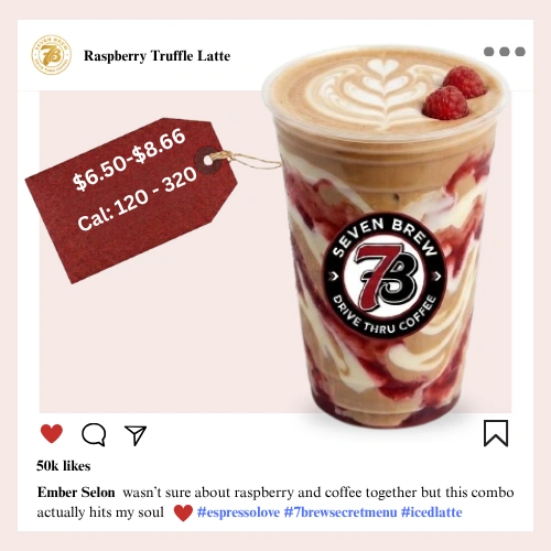 Secret Menu 44 7 Brew secret menu Raspberry Truffle Latte with tart raspberry syrup, dark chocolate drizzle, espresso, and whipped cream in a clear cup