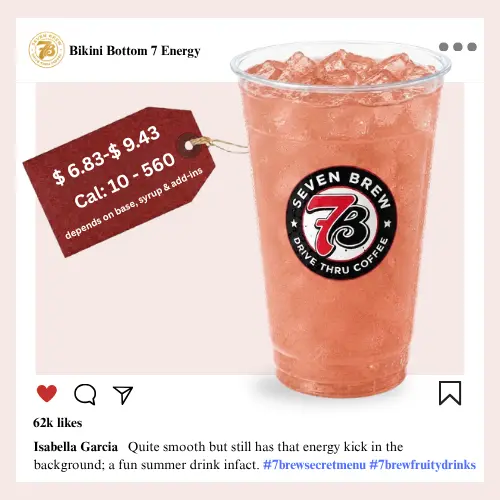 7 Brew Bikini Bottom secret menu energy drink a blushy coral pink iced cup packed with guava coconut and banana syrups for a smooth beach-inspired tropical sip.