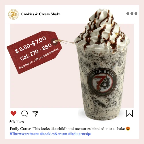 Secret Menu 84 7 Brew secret menu Cookies and Cream Shake a classic Oreo-inspired thick blended shake with bold chocolate cookie crumbles swirled into smooth vanilla cream.