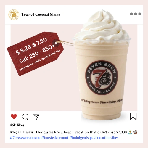 Warm tropical vibes in every sip — 7 Brew Toasted Coconut secret menu shake blended with rich toasted coconut and sweet cream for an island-inspired frozen treat