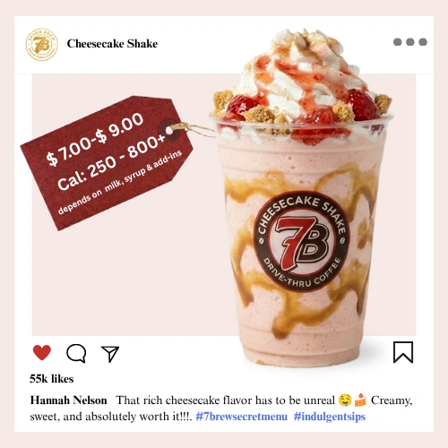 Velvety smooth 7 Brew Cheesecake secret menu shake bursting with rich creamy cheesecake flavor in every thick indulgent sip