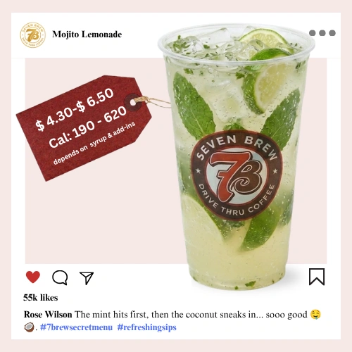 7 Brew secret menu Mojito Lemonade a crisp mint-green iced lemonade swirled with peppermint and lime syrups for a refreshing mojito-inspired citrus sip