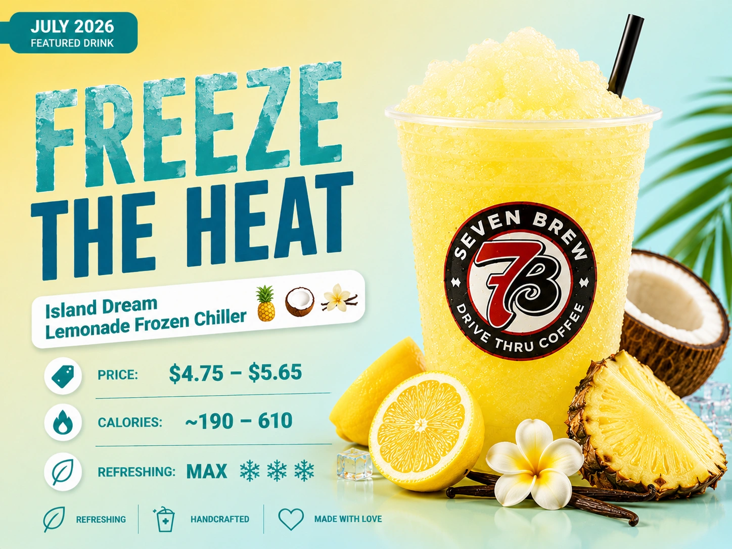 Featured Drinks 4 7 Brew Island Dream Lemonade Frozen Chiller with pineapple and coconut, a refreshing summer drink